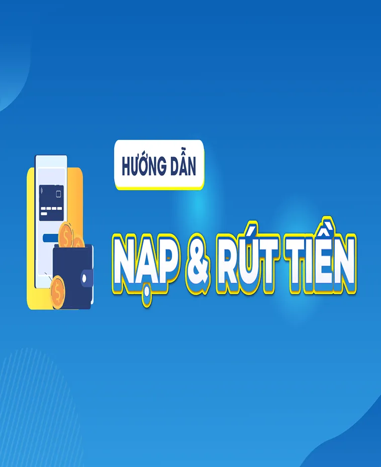 Nạp Tiền 7CLUB: Cách Dễ Dàng Nhận Thưởng Ngay Lập Tức